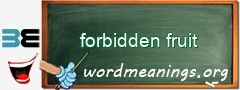 WordMeaning blackboard for forbidden fruit